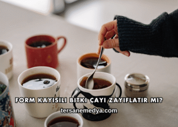 Form Kayısılı Bitki Çayı Zayıflatır mı?