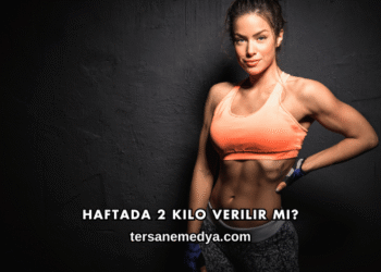 Haftada 2 Kilo Verilir mi?