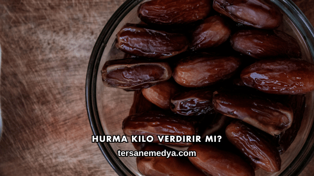 Hurma Kilo Verdirir mi?
