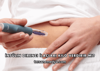 İnsülin Direnci İlaçları Kilo Verdirir mi?