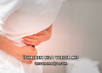 İshalken Kilo Verilir mi?