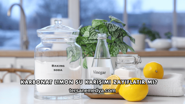 Karbonat Limon Su Karışımı Zayıflatır mı?