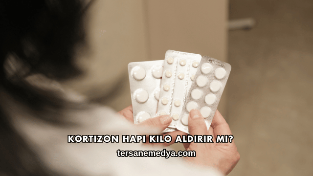 Kortizon Hapı Kilo Aldırır mı?