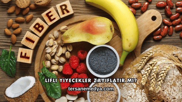 Lifli Yiyecekler Zayıflatır mı?
