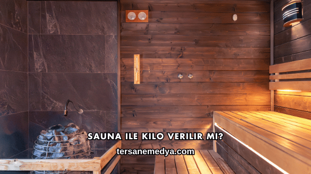 Sauna ile Kilo Verilir mi?