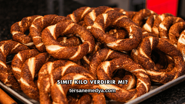 Simit Kilo Verdirir mi?