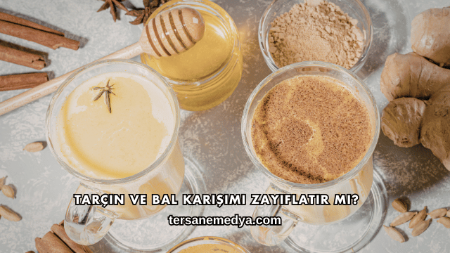 Tarçın ve Bal Karışımı Zayıflatır mı?