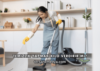 Temizlik Yapmak Kilo Verdirir mi?