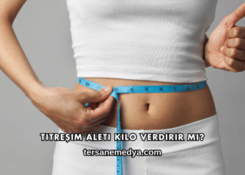 Titreşim Aleti Kilo Verdirir mi?