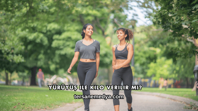 Yürüyüş ile Kilo Verilir mi?