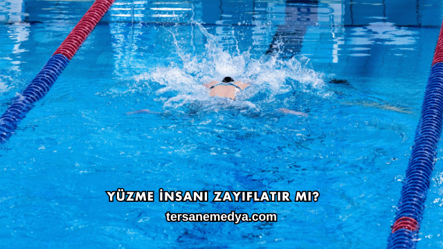 Yüzme İnsanı Zayıflatır mı?